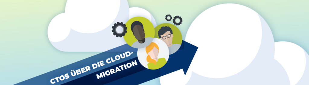 CTOs und die Cloud-Migration