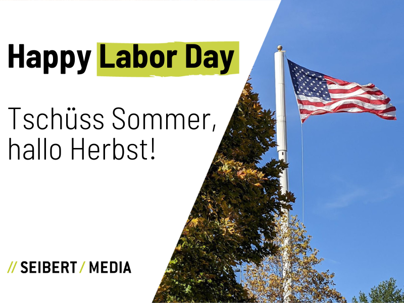 Tschüss Sommer, hallo Herbst – happy Labor Day!