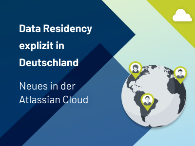 Atlassian Cloud Datenspeicherung nun auch in Deutschland wählbar