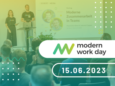 Komm zum 1. Modern Work Day am 15. Juni bei Seibert Media!