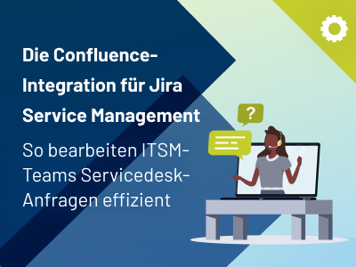 Die Confluence-Integration für Jira Service Management: So bearbeiten ITSM-Teams Servicedesk-Anfragen effizient